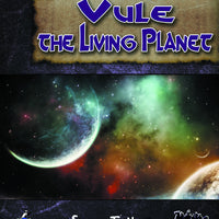 Four Horsemen Present: Vule the Living Planet