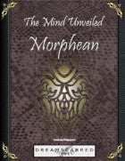 The Mind Unveiled: Morphean