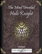 The Mind Unveiled: Halo Knight