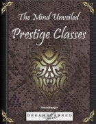 The Mind Unveiled: Prestige Classes