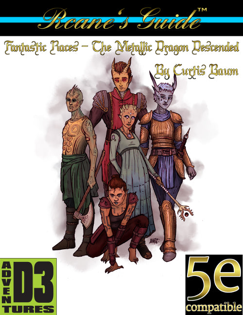 Rcane's Guide to Fantastic Races: The Metallic Dragon Descended (5E)