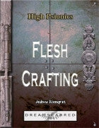 High Psionics: Fleshcrafting
