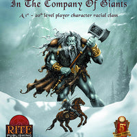 In The Company of Giants:A 1st-20th level Player Character Racial Class (5E)