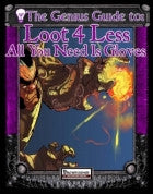 The Genius Guide to Loot 4 Less Vol. 5: All You Need is Gloves