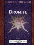 Races of the Mind: Dromite