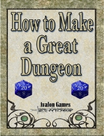 How to Make a Great Dungeon