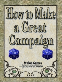How to Make a Great Campaign