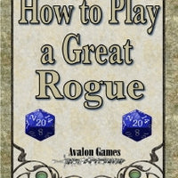 How to Play a Great Rogue