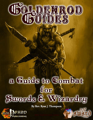 Goldenrod Guide: A Guide to Swords & Wizardry Combat