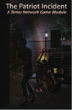The Patriot Incident, a Terror Network Adventure