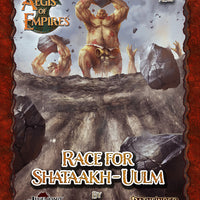 Aegis of Empires 5: Race for Shataakh-Uulm (Pathfinder Second Edition)