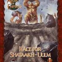 Aegis of Empires 5: Race for Shataakh-Uulm (5E)