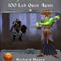 Age of Icons: 100 Lich Queen Agents (13th Age/Archmage)