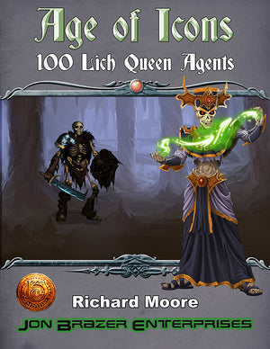 Age of Icons: 100 Lich Queen Agents (13th Age/Archmage)