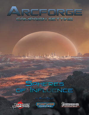 Arcforge Campaign Setting: Spheres of Influence