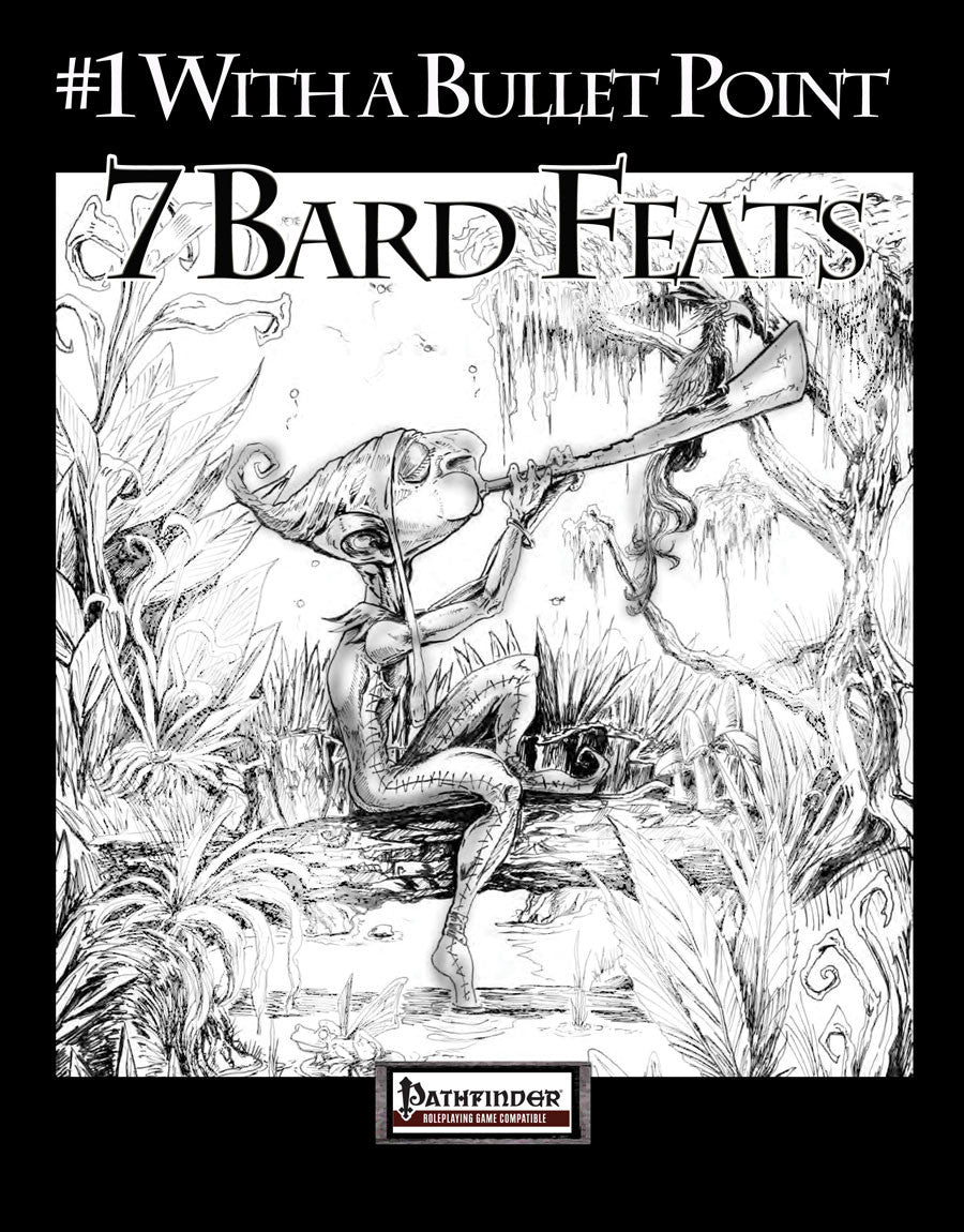 #1 With a Bullet Point: 7 Bard Feats