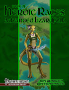 Book of Heroic Races: Advanced Lizardfolk (PFRPG)