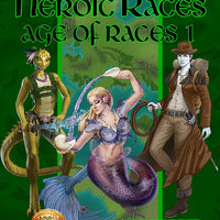 Book of Heroic Races: Age of Races 1 (13th Age Compatible)