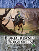 The Lost Lands: Borderland Provinces (5th Edition)