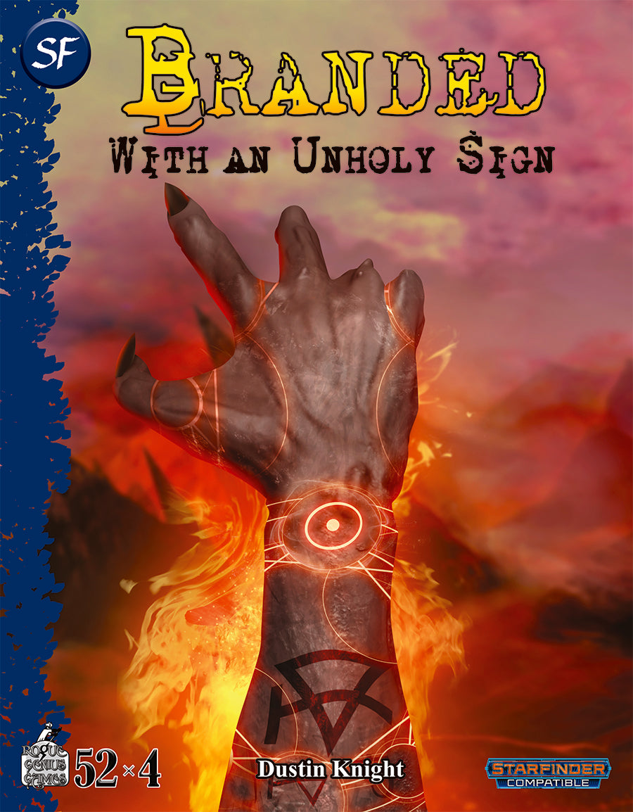 Week 41: Branded with an Unholy Sign (Starfinder)