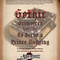 Gothic Grimoires: To Serve a Prince Undying
