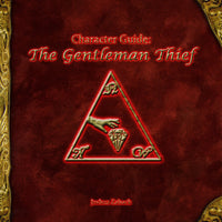Character Guide - The Gentleman Thief