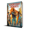 Everyday Heroes Anniversary Rulebook
