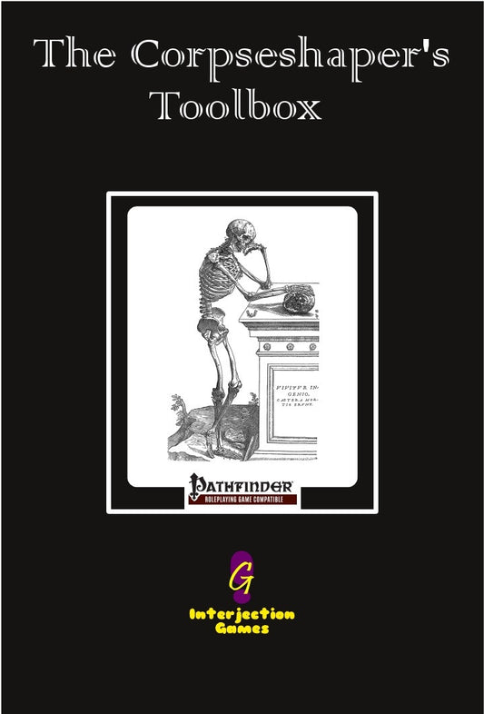 The Corpseshaper's Toolbox