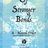 Of Stranger Bonds 2 - Blessed Order