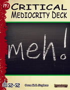Week 17: Critical Mediocrity Deck (PF2e)