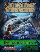 Deadly Delves: The Dragon’s Dream (PFRPG) PDF
