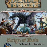 Deadly Delves: Reign Of Ruin (Swords & Wizardry)