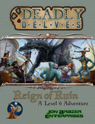 Deadly Delves: Reign Of Ruin (Swords & Wizardry)
