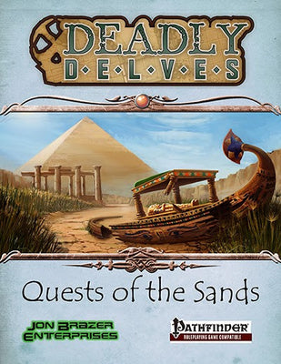 Deadly Delves: Quests of the Sands
