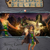 Deadly Delves: Along Came a Spider (PFRPG)