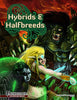 Hybrids & Halfbreeds