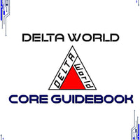Delta World Roleplaying Game Setting Core Guidebook