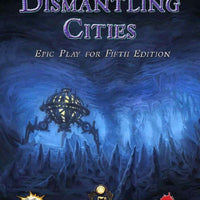 Legendary Adventures: Dismantling Cities (5E)
