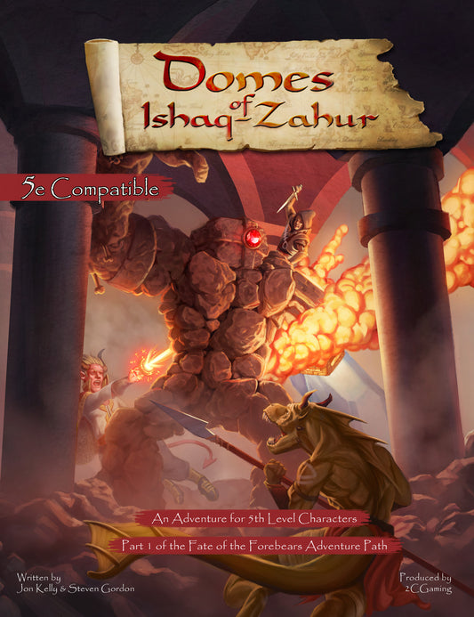 Domes of Ishaq-Zahur – 5E Adventure for Levels 5-7 (84 Pages)