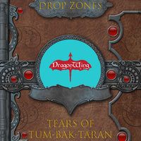 Drop Zone: Tears of Tum-Bak-Taran