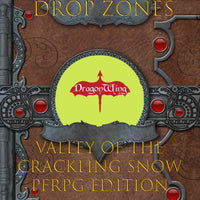 Drop Zones: Valley of the Crackling Snow (PFRPG)