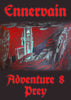 Ennervain Adventure 8: prey