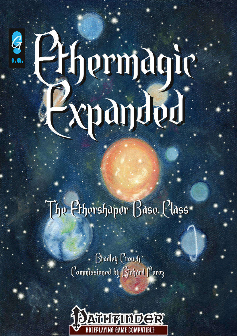 Ethermagic Expanded: The Ethershaper Base Class - Pathfinder Reality-Bending Caster