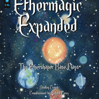 Ethermagic Expanded - The Ethershaper Base Class