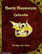 Exotic Encounters: Carbuncles