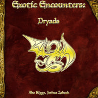 Exotic Encounters: Dryads