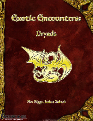 Exotic Encounters: Dryads