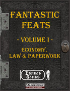 Fantastic Feats Volume 1 - Economy, Law & Paperwork