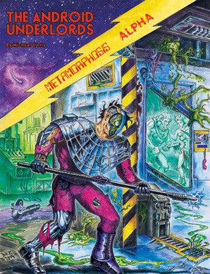 The Android Underlords: An Adventure for the Original 1976 Edition of Metamorphosis Alpha
