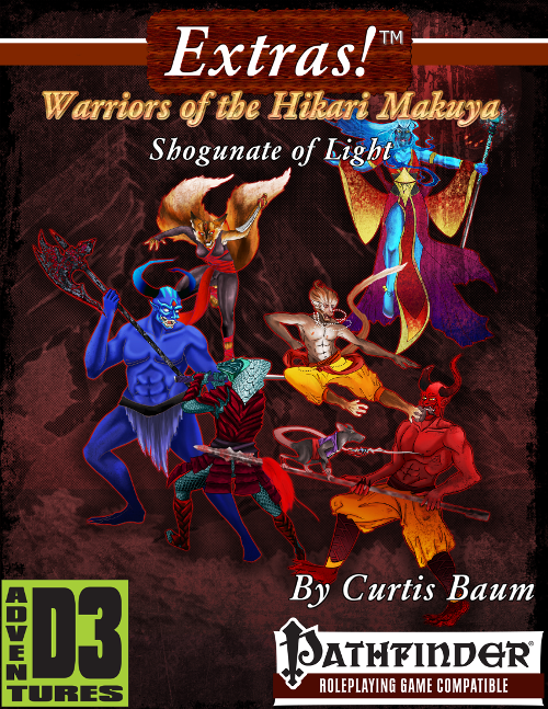 Extras! Warriors of the Hikari Makuya (5 CR 5 NPCs)